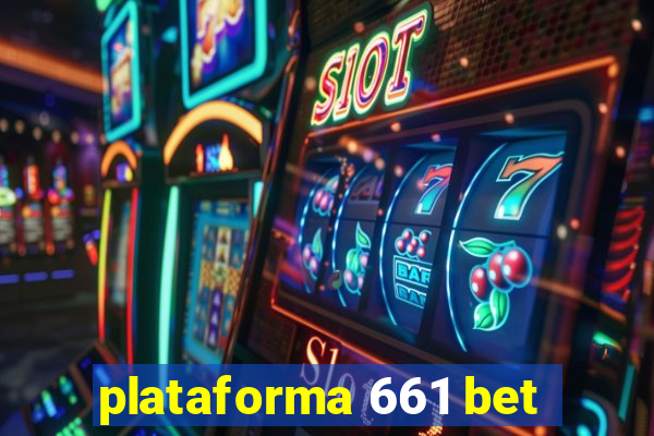 plataforma 661 bet